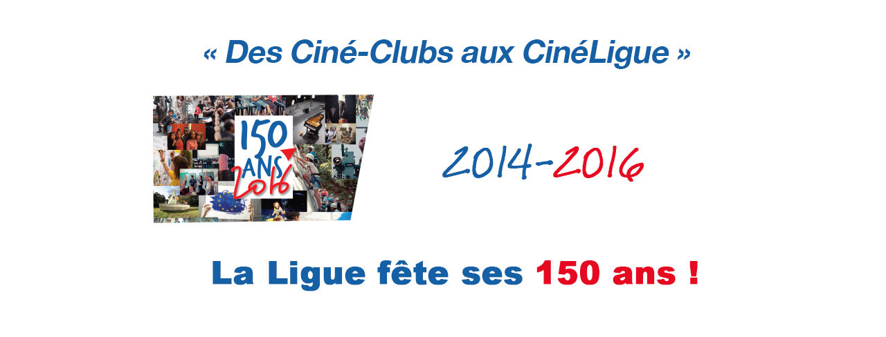 Des Ciné-Clubs aux CinéLigue