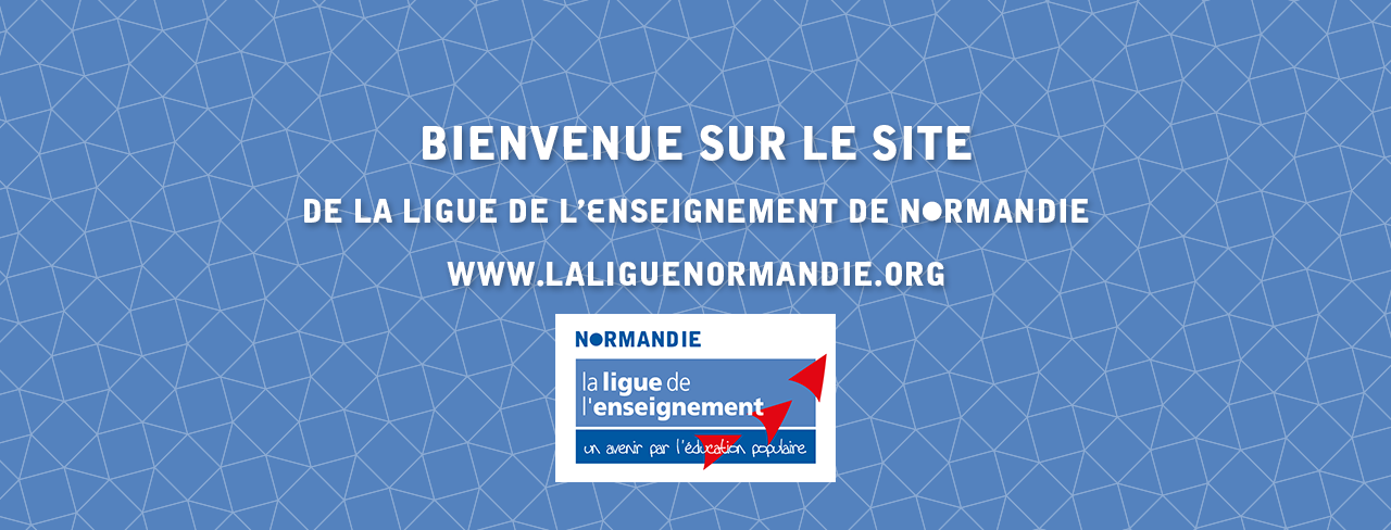 Ouverture du site de la Ligue de l’enseignement de Normandie