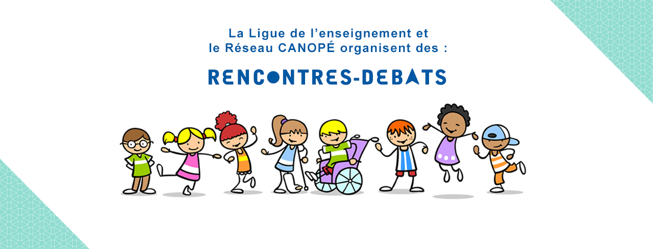 Rencontres-Débats, Handicap : quelles pratiques inclusives pour l’enfant ?