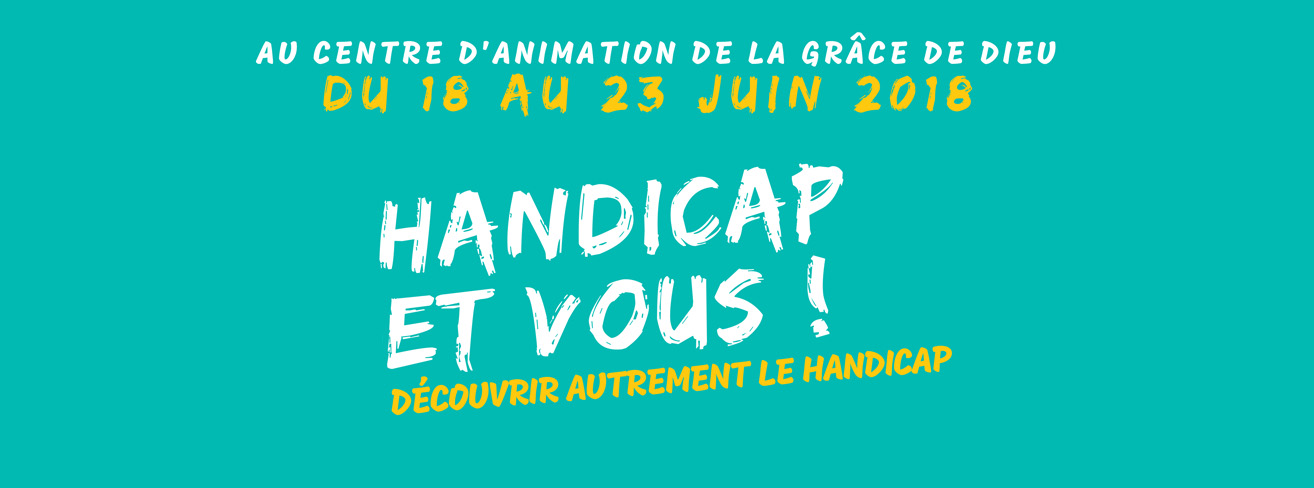 Handicap et vous ! Découvrir autrement le handicap
