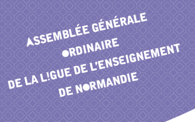 Assemblée Générale ordinaire de la Ligue de l’enseignement de Normandie, 12 juin 2018