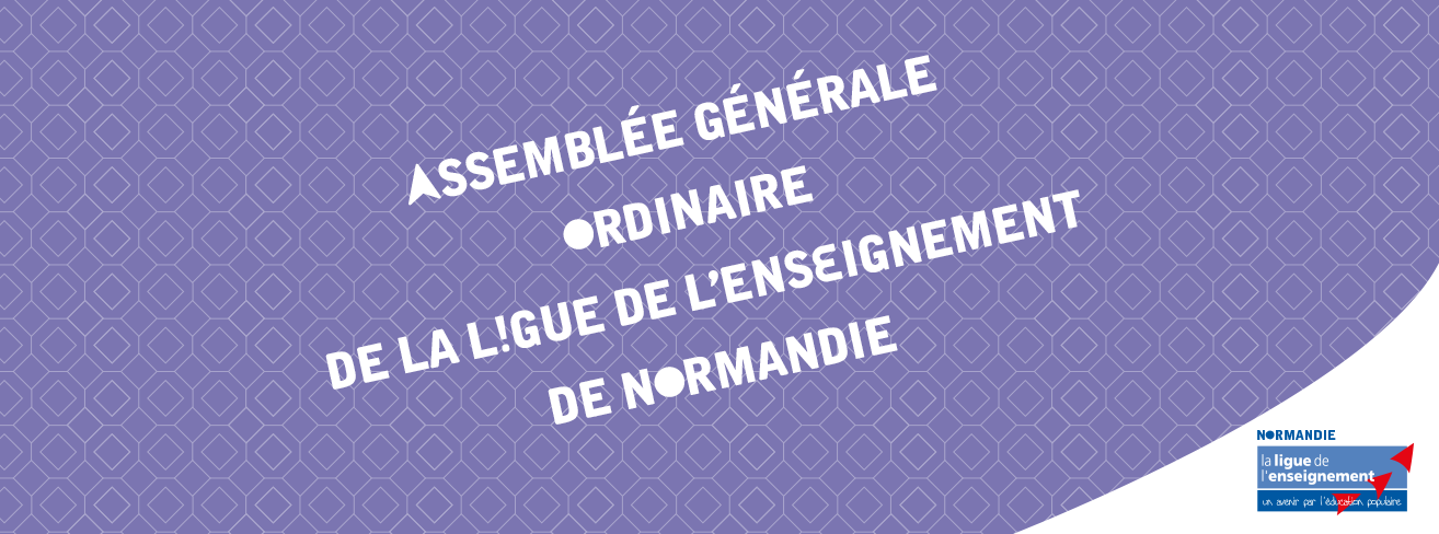 Assemblée Générale ordinaire de la Ligue de l’enseignement de Normandie, 12 juin 2018