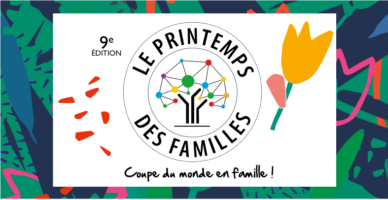 Le Printemps des Familles