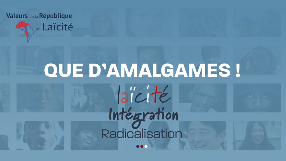 « Que d’amalgames ! laïcité, intégration, radicalisation » – le 9 décembre 2019