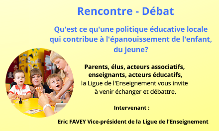Rencontre - Débat : Politique éducative locale