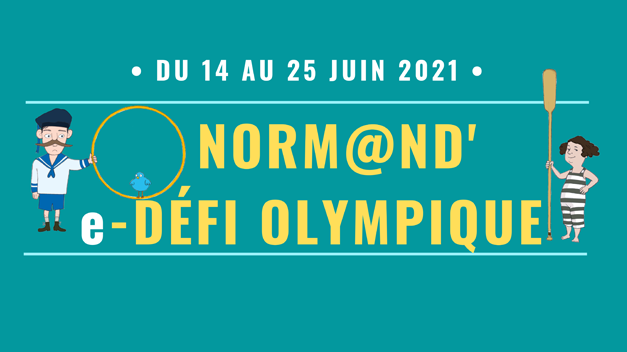 Challenge « Norm@nd’ e-défi olympique »